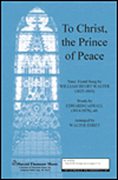 To Christ, The Prince of Peace : SAB : Walter Ehret : Sheet Music : 35023767 : 747510065289
