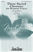 Johannes Brahms : Three Sacred Choruses for Women's Voices : SSAA : 01 Songbook : 884088959548 : 1480363936 : 35029436