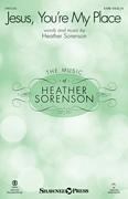 Heather Sorenson : Jesus, You're My Place : Showtrax CD : 888680643263 : 35031244