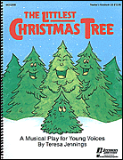 Teresa Jennings : The Littlest Christmas Tree (Holiday Musical) : Singer Edition 10-Pak : 073999120561 : 44212056