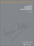 Benjamin Britten : Complete Folksong Arrangements : Solo : Songbook : 073999234619 : 1423421566 : 48018781