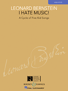 Leonard Bernstein : I Hate Music! : Solo : Songbook : 884088551964 : 161780486X : 48021003