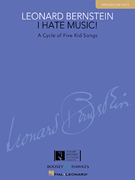 Leonard Bernstein : I Hate Music! : Solo : Songbook : 884088551988 : 1617804878 : 48021004