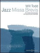 Will Todd : Jazz Missa Brevis : SATB : Sheet Music : 888680616847 : 178454177X : 48023748