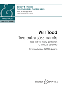 Will Todd : Two Extra Jazz Carols : SATB : 01 Songbook : 888680949556 : 1784542385 : 48023983