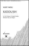 Kiddush : SATB : Kurt Weill : Sheet Music : 49012406 : 073999738582