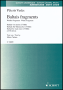 Peteris Vasks : Baltais Fragments - (White Fragment) : TTBB : 01 Songbook : 49044432