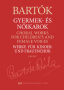 Bela Bartok : Choral Works for Children's and Female Voices : SSAA : Songbook : 840126992663 : 1705144748 : 50603805