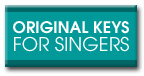 Original Keys for Singers