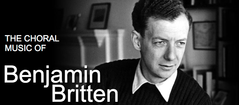 Explore The Choral Music of Benamin Britten